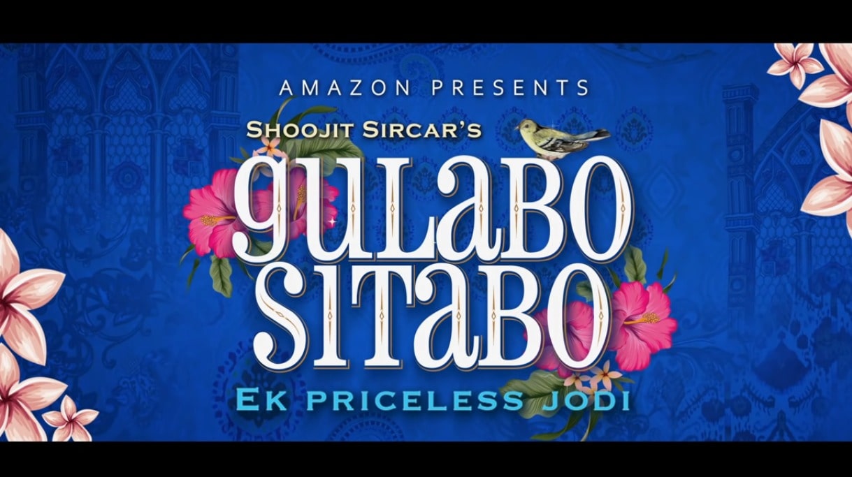 Gulabo Sitabo full Movie Download Filmyzilla