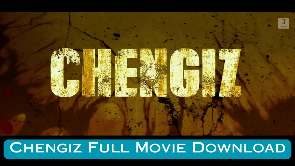 Chengiz Full Movie Download in Hindi Pagalmovies