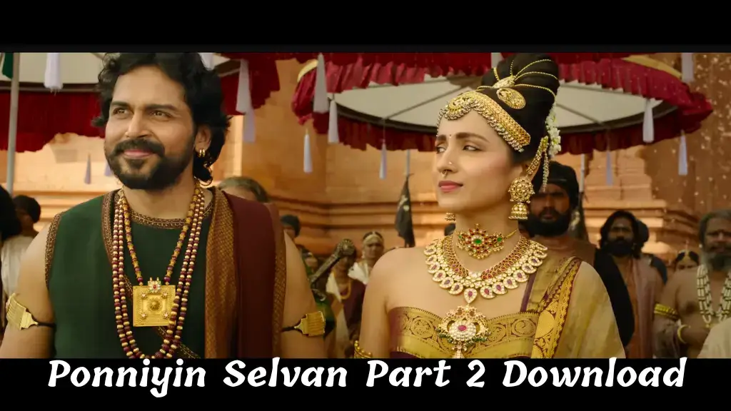 Ponniyin Selvan Part 2 Full Movie Download in Hindi