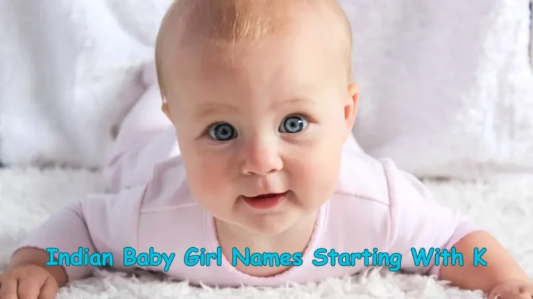 Unique Indian Baby Girl Names Starting With K